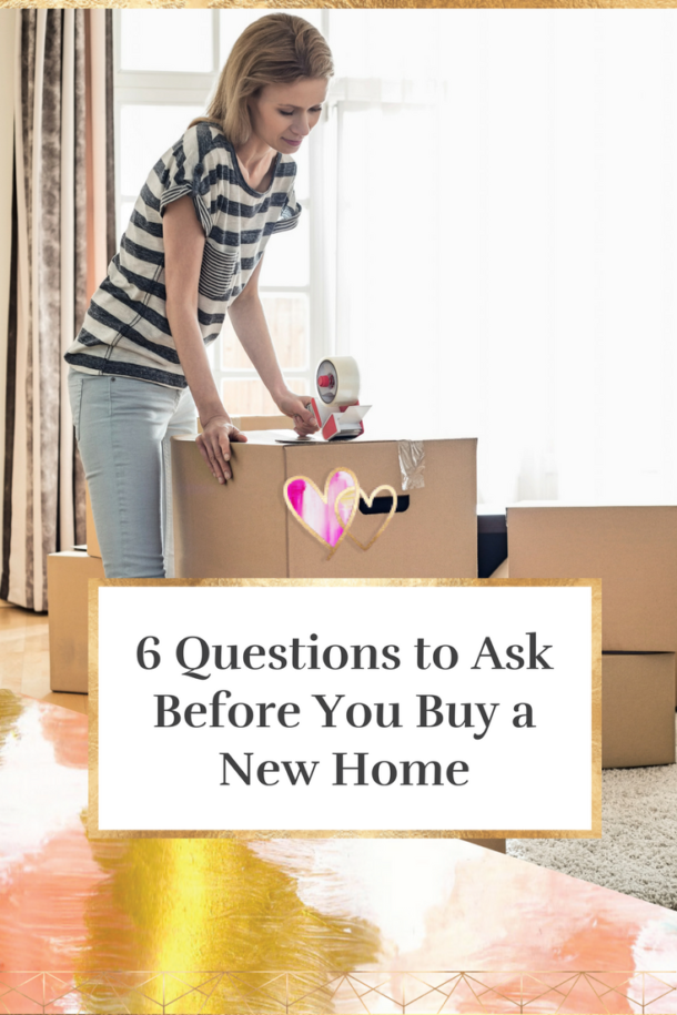 6 Questions To Ask Before You Buy A New Home She Is Fierce