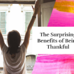Surprising benefits of being thankful and how to do it on the daily