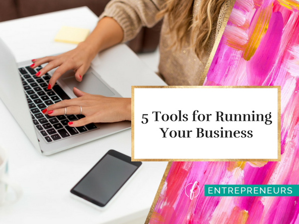 5 Tools for Running Your Business