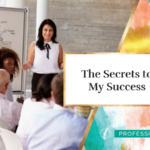 The Secrets to My Success