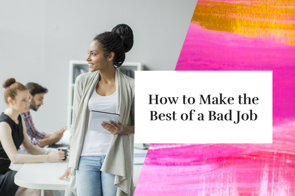 how-to-make-the-best-of-a-bad-job-feature