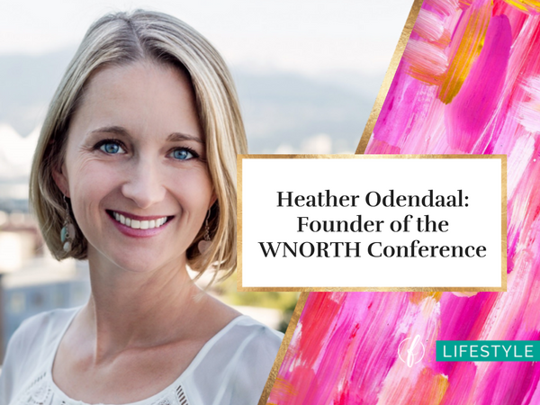 Heather Odendaal: Founder of the WNORTH Conference
