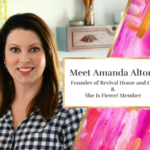 Amanda Alton Founder of Revival Home and Co. & She Is Fierce! Member