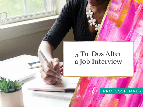 5 To-Dos After a Job Interview