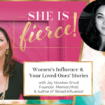 #5: Women’s Influence & Your Loved Ones’ Stories with Jay Newton Small