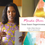 Your Inner Superwoman with Marsha Oliver, Jacksonville Public Affairs Director