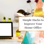 Simple Hacks to Improve Your Home-Office