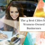 The 4 Best Cities for Women-Owned Businesses