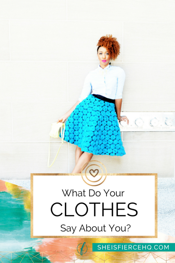 What Do Your Clothes Say About You? Showit Blog