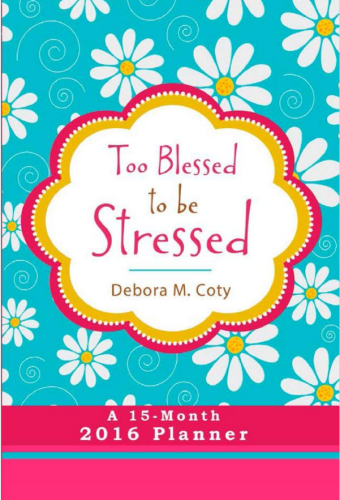 Too Blessed to Be Stressed Planner