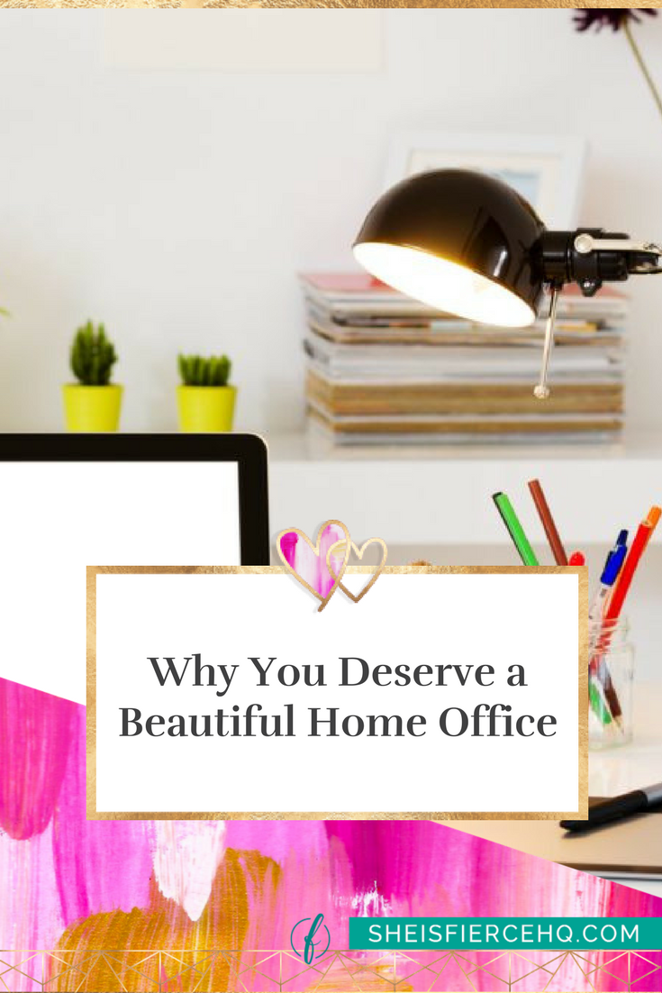Why You Deserve a Beautiful Home Officef