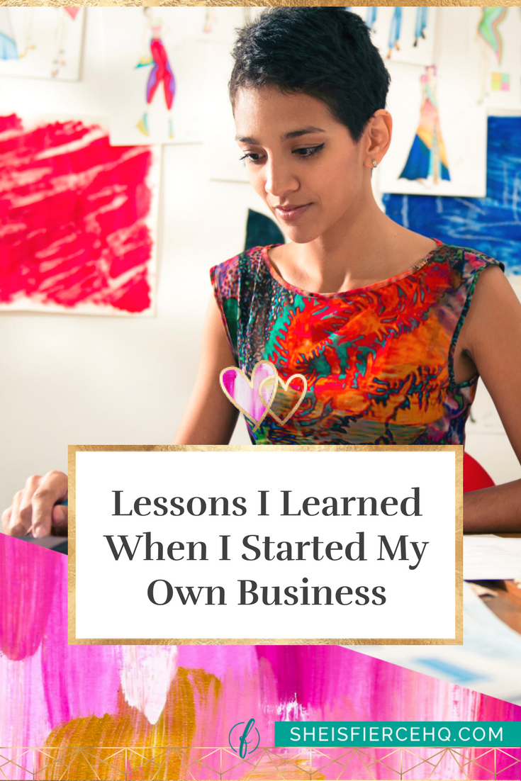 Lessons I Learned When I Started My Own Business