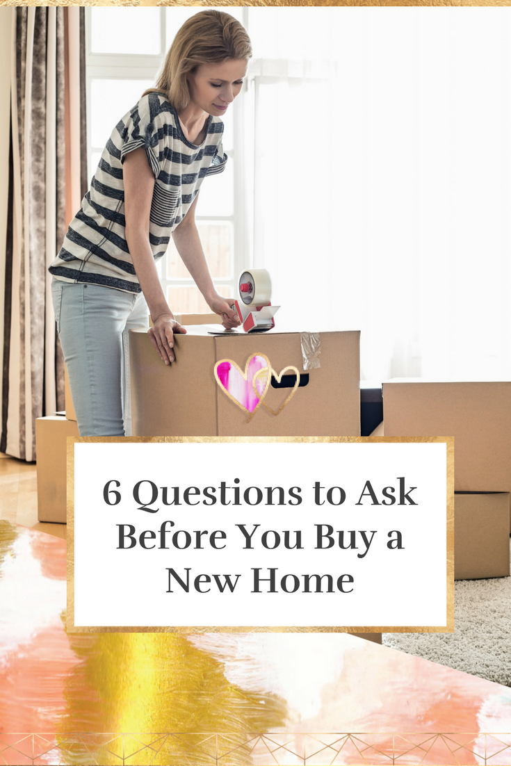 6 Questions to Ask Before You Buy a New Home
