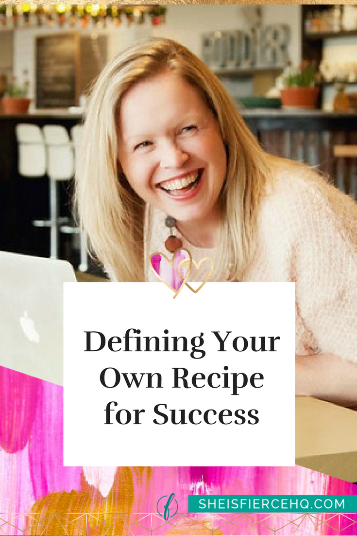 Defining Your Own Recipe for Success
