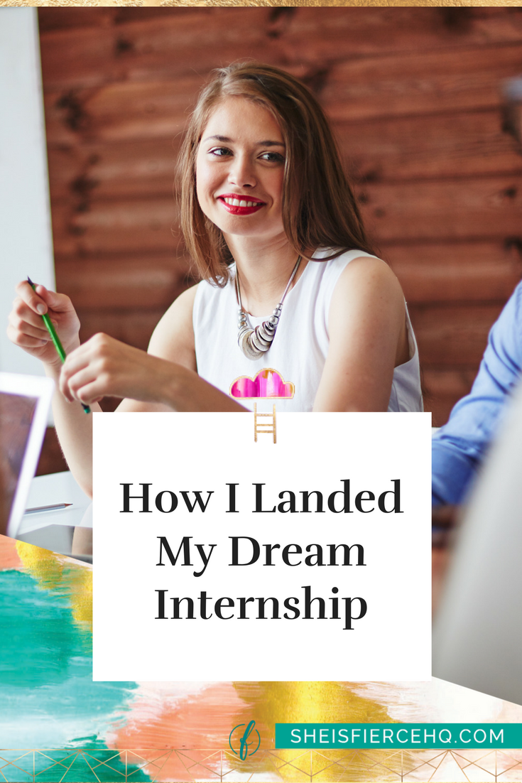 How I Landed My Dream Internship