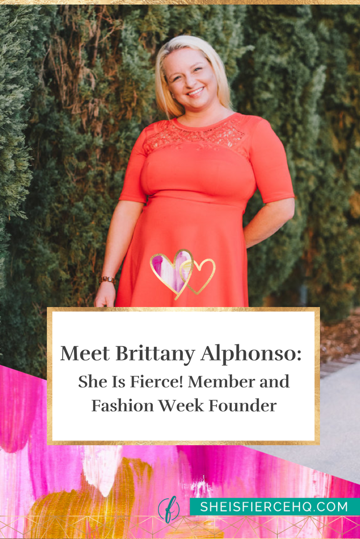  Meet Brittany Alphonso: She Is Fierce! Member and Fashion Week Founder