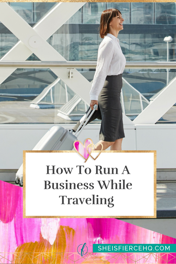 How To Run A Business While Traveling 